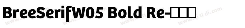 BreeSerifW05 Bold Re字体转换